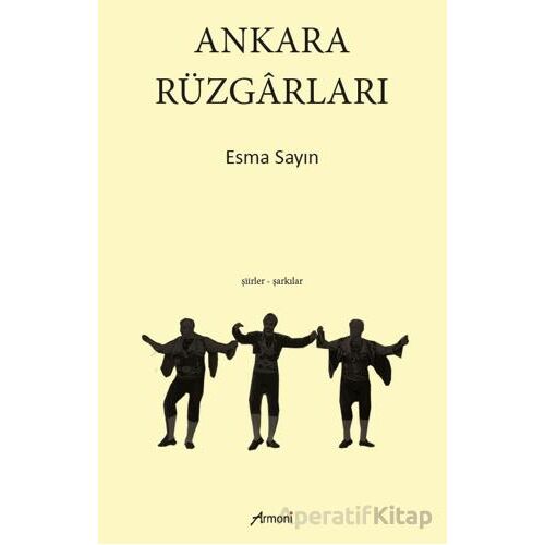 Ankara Rüzgarları - Esma Sayın - Armoni Yayıncılık