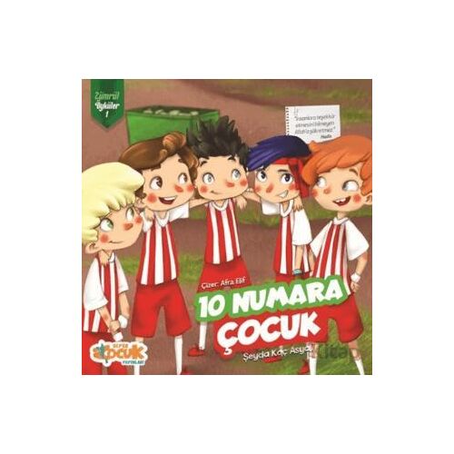 10 Numara Çocuk - Zümrüt Öyküler 1 - Şeyda Koç Asyalı - Siyer Çocuk Yayınları