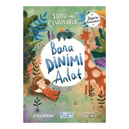 Soru ve Cevaplarla Bana Dinimi Anlat - Şeyda Apaydın - Timaş Gülce Çocuk