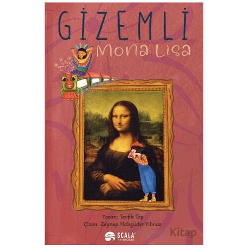 Gizemli Mona Lısa - Tevfik Taş - Scala Yayıncılık