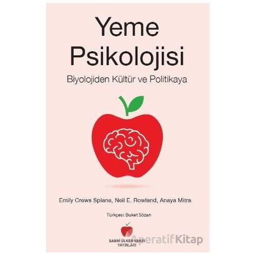 Yeme Psikolojisi - Biyolojiden Kültür ve Politikaya