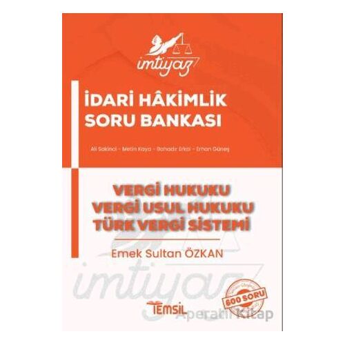 İmtiyaz İdari Hakimlik  Vergi Hukuku Vergi Usul Hukuku Türk Vergi Sistemi Soru Bankası