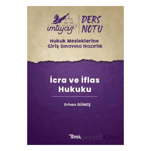 İmtiyaz HMGS Ders Notları İcra ve İflas Hukuku - Erhan Güneş - Temsil Kitap