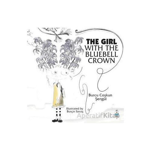 The Girl With The Bluebell Crown - Burcu Coşkun Şengül - Luna Çocuk Yayınları