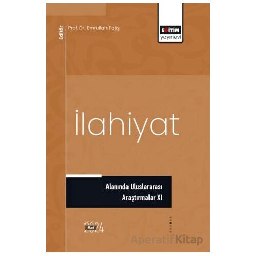 İlahiyat Alanında Uluslararası Araştırmalar XI