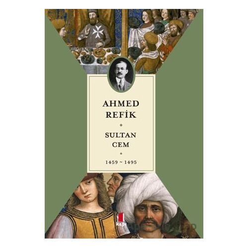 Sultan Cem - Ahmed Refik - Kapı Yayınları