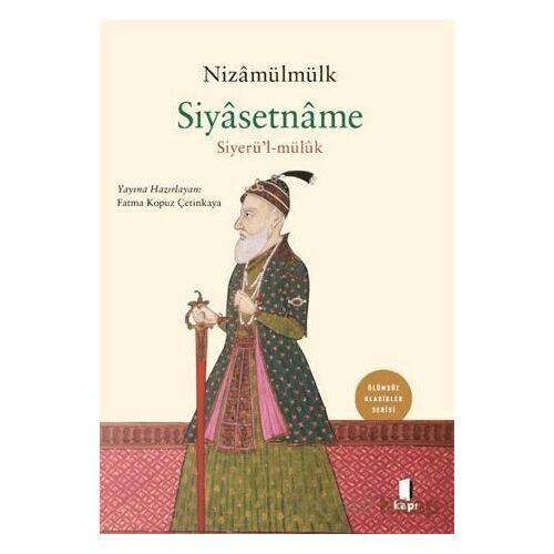 Siyasetname - Nizamülmülk - Kapı Yayınları