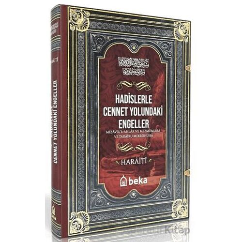 Hadislerle Cennet Yolundaki Engeller - Mesaviul Ahlak ve Mezmumuha ve Taraiku Mekruhiha