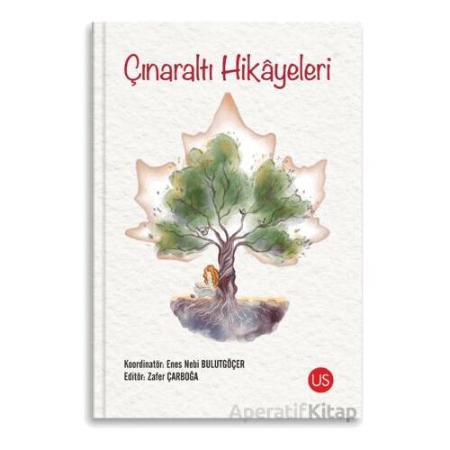 Çınaraltı Hikayeleri - Kolektif - US Yayınları