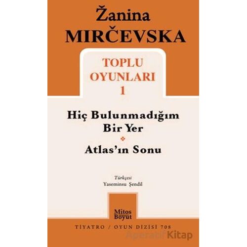 Zanina Mircevska Toplu Oyunları 1 - Zanina Mircevska - Mitos Boyut Yayınları