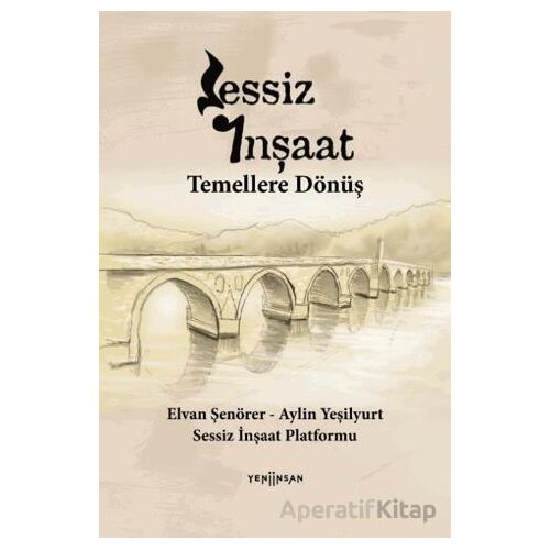 Sessiz İnşaat - Elvan Şenörer - Yeni İnsan Yayınevi