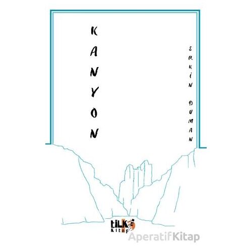 Kanyon - Erkin Duman - Tilki Kitap
