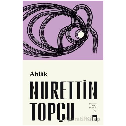Ahlak - Nurettin Topçu - Dergah Yayınları