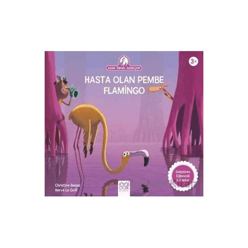 Hasta Olan Pembe Flamingo - Christine Beigel - 1001 Çiçek Kitaplar