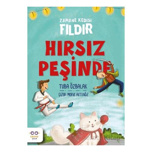 Hırsız Peşinde – Zamane Kedisi Fıldır - Tuğba Özbalak - Cezve Çocuk