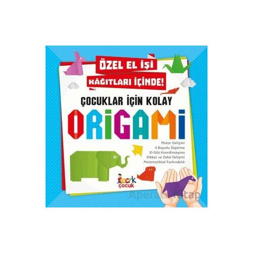 Çocuklar İçin Kolay Origami - Kolektif - Bıcırık Yayınları