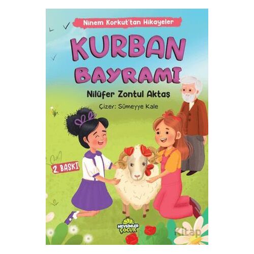 Ninem Korkut’tan Hikayeler - Kurban Bayramı - Nilüfer Zontul Aktaş - Mevsimler Kitap