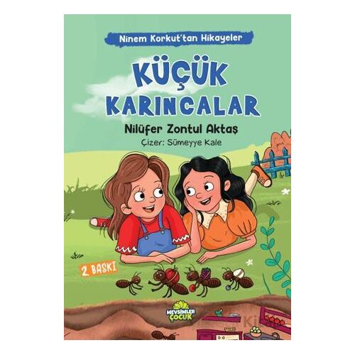 Ninem Korkut’tan Hikayeler - Küçük Karıncalar - Nilüfer Zontul Aktaş - Mevsimler Kitap