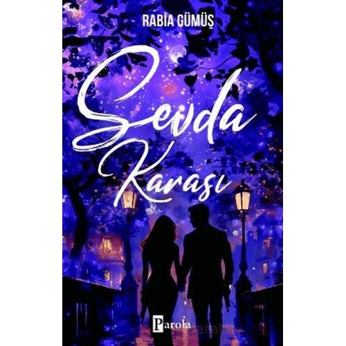 Sevda Karası - Rabia Gümüş - Parola Yayınları