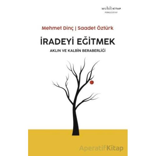 İradeyi Eğitmek - Saadet Öztürk - Muhit Kitap