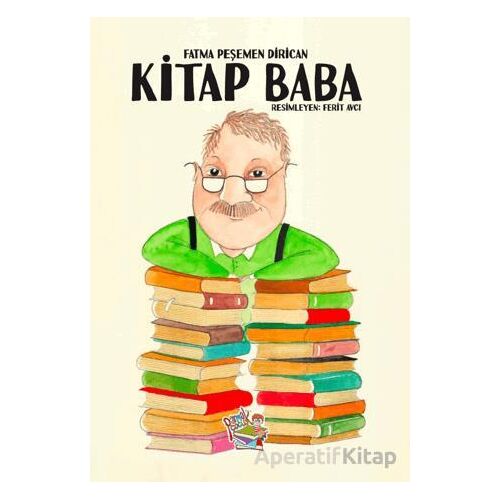 Kitap Baba - Fatma Peşemen Dirican - Parmak Çocuk Yayınları