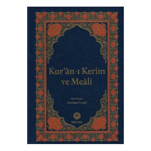 Kuran-ı Kerim ve Meali (Rahle Boy) - Murtaza Turabi - Kevser Yayınları