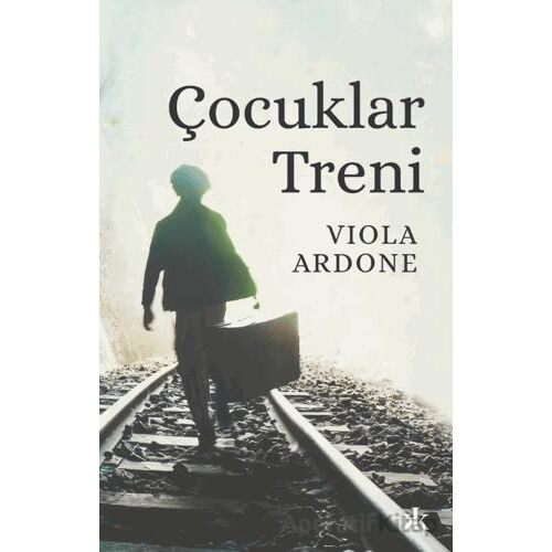 Çocuklar Treni - Viola Ardone - Kafka Kitap