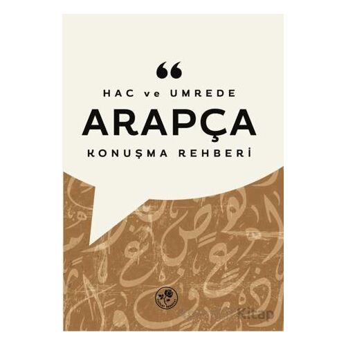 Hac ve Umrede Arapça Konuşma Rehberi - Kolektif - Fazilet Neşriyat