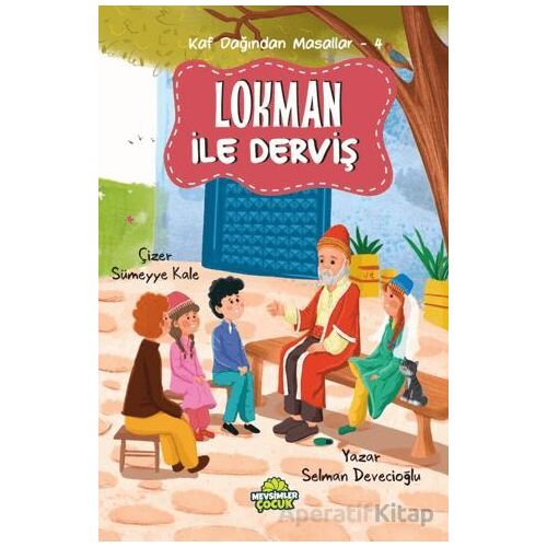 Kaf Dağından Masallar-4 Lokman ile Derviş - Selman Devecioğlu - Mevsimler Kitap