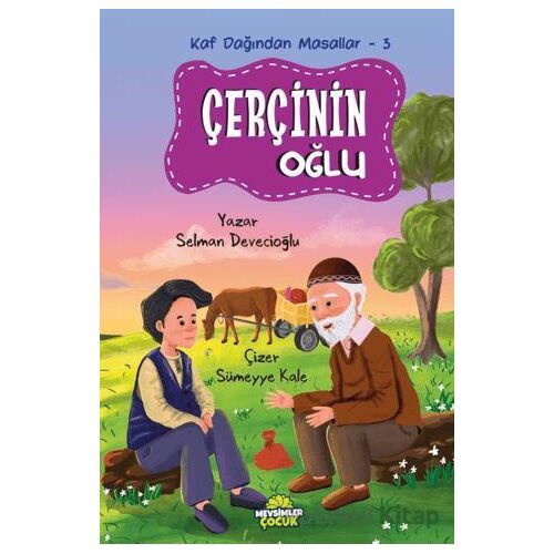 Kaf Dağından Masallar-3 Çerçinin Oğlu - Selman Devecioğlu - Mevsimler Kitap
