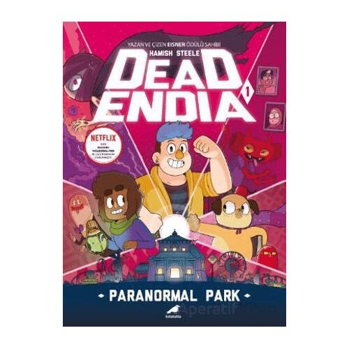 Deadendia – Paranormal Park 1 - Hamish Steele - Kara Karga Yayınları