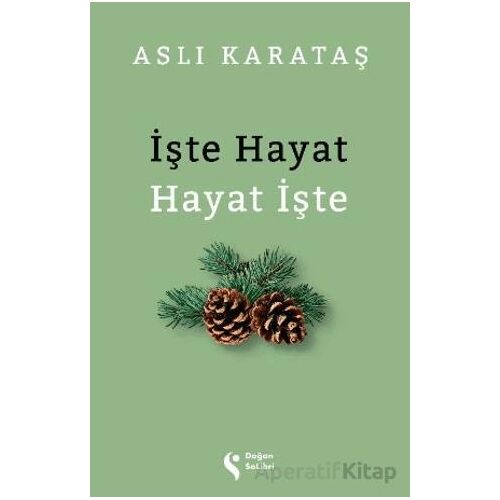 İşte Hayat Hayat İşte - Aslı Karataş - Doğan Solibri
