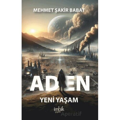 Aden - Mehmet Şakir Babat - İmbik Yayınları