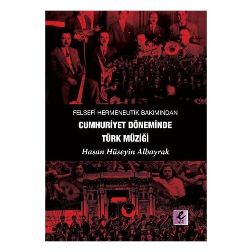 Felsefi Hermeneutik Bakımından Cumhuriyet Döneminde Türk Müziği