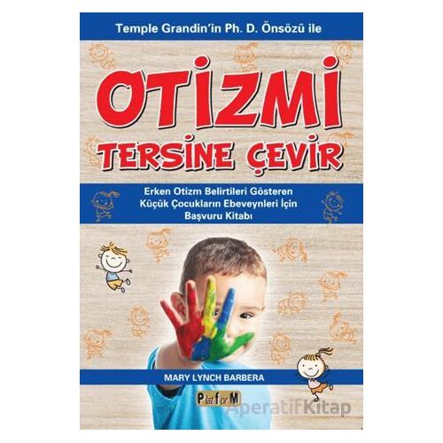 Otizmi Tersine Çevir - Mary Lynch Barbera - Platform Yayınları