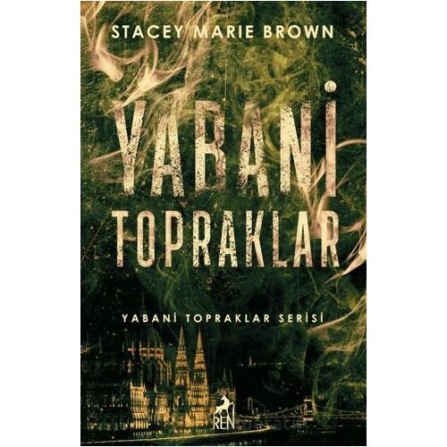 Yabani Topraklar - Stacey Marie Brown - Ren Kitap