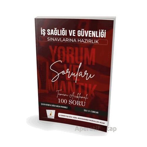 İş Sağlığı ve Güvenliği Sınavlarına Hazırlık İSG Yorum ve Mantık Soruları