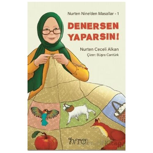Nurten Nine’den Masallar 1 - Denersen Yaparsın! - Nurten Ceceli Alkan - Nito Kitap