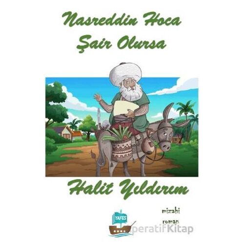 Nasrettin Hoca Şair Olursa - Halit Yıldırım - Yafes Yayınları