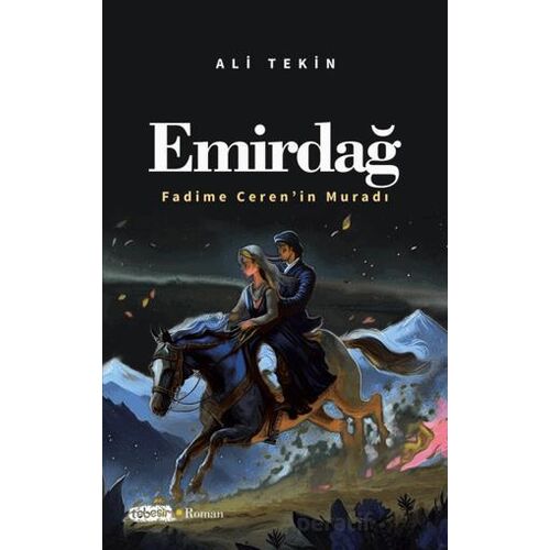 Emirdağ (Fadime Ceren’in Muradı) - Ali Tekin - Tebeşir Yayınları