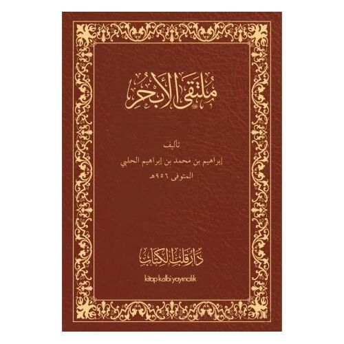 Mülteka (Arapça) - İbrahim Halebi - Kitap Kalbi Yayıncılık