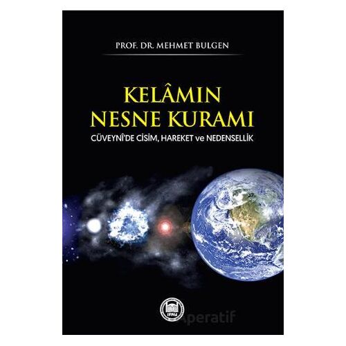 Kelamın Nesne Kuramı - Mehmet Bulgen - Marmara Üniversitesi İlahiyat Fakültesi Vakfı