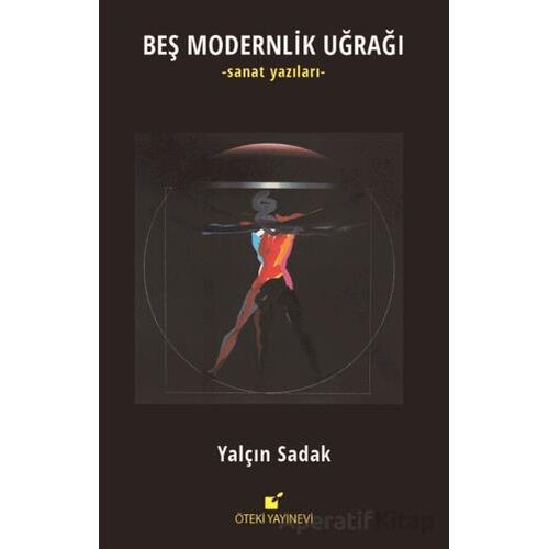 Beş Modernlik Uğrağı - Yalçın Sadak - Öteki Yayınevi