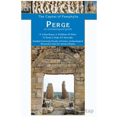 Perge, The Great City of Pamphylia - Müjde Peker - Homer Kitabevi