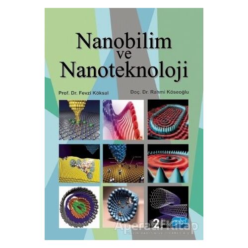 Nanobilim ve Nanoteknoloji - Rahmi Köseoğlu - Nobel Akademik Yayıncılık