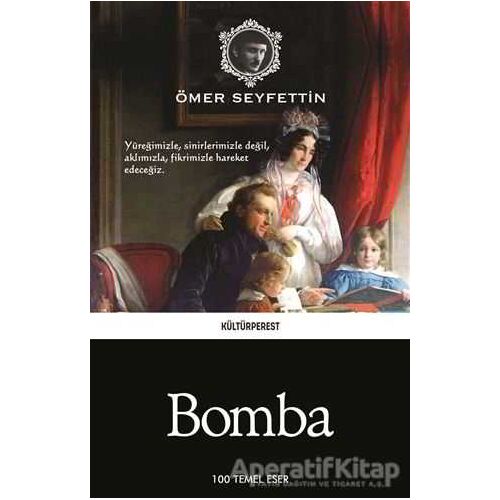 Bomba - Ömer Seyfettin - Kültürperest Yayınevi