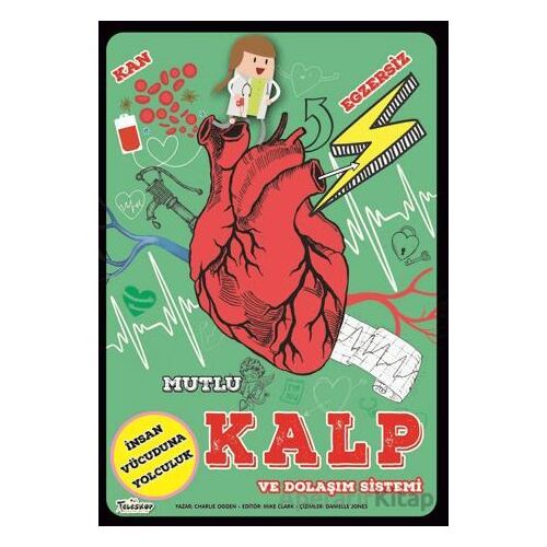 Mutlu Kalp ve Dolaşım Sistemi - Charlie Ogden - Teleskop Popüler Bilim