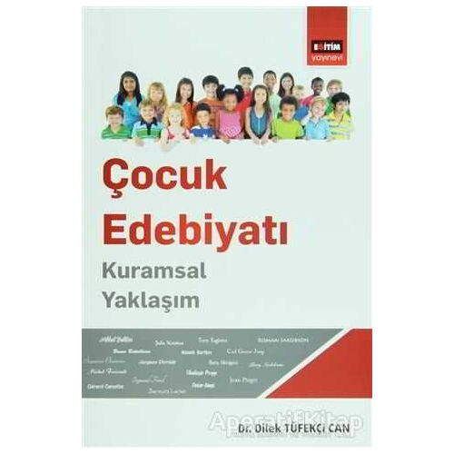 Çocuk Edebiyatı - Dilek Tüfekçi Can - Eğitim Yayınevi - Ders Kitapları