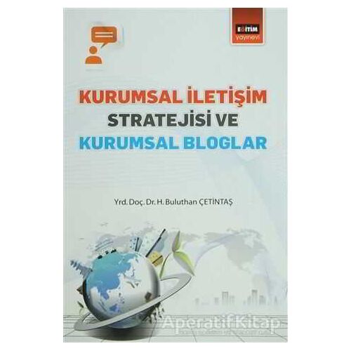 Kurumsal İletişim Stratejisi ve Kurumsal Bloglar