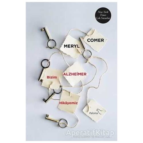 Bizim Alzheimer Hikayemiz - Meryl Comer - Paloma Yayınevi